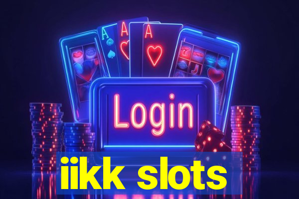 iikk slots